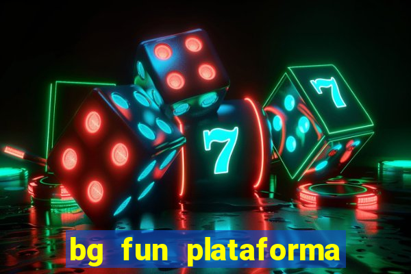 bg fun plataforma de jogos